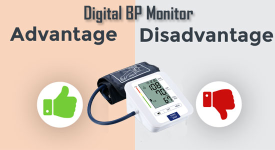 Digital BP Monitor? Advantages and Disadvantages