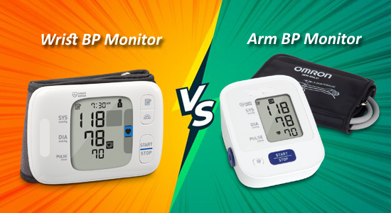 Wrist BP Monitor Vs. Arm BP Monitor