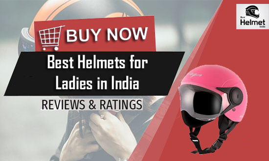 Best Helmets for Ladies in India