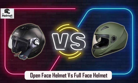 Open Face Helmet Vs Full Face Helmet