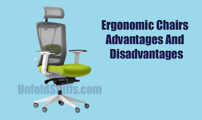 Ergonomic Chairs - Advantages And Disadvantages