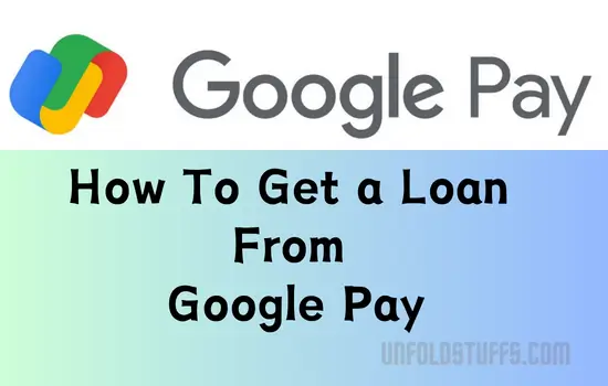 Get-a-Loan-From-Google-Pay