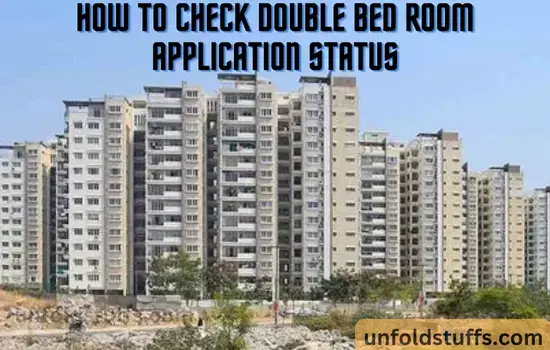How To Check Double Bed Room Application Status Complete Guide