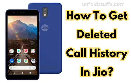 How-To-Get-Deleted-Call-History-In-Jio
