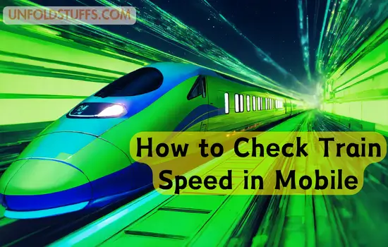 How-to-Check-Train-Speed-in-Mobile