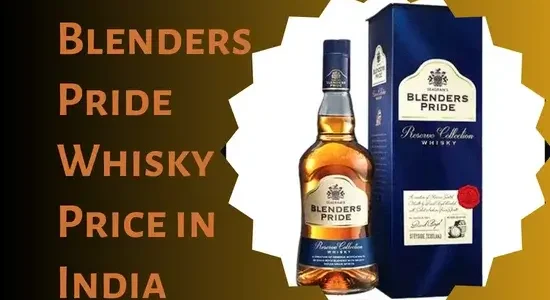 Blenders Pride Whisky Price in India