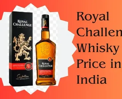 Royal Challenge Whisky Price in India
