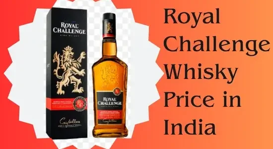 Royal Challenge Whisky Price in India